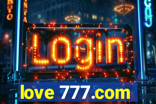 love 777.com